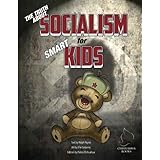 The Truth About Socialism for Smart Kids
