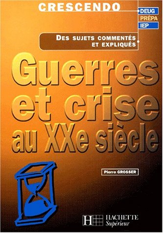 Guerres et crises au XXe siècle