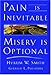 Pain Is Inevitable, Misery Is Optional - Book by Hyrum Smith