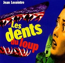 Les  dents du loup
