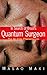 In Search Brazil'S Quantum Surgeon: The Dr. Fritz Phenomenon by 