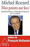 Image de mes points sur les i ; propos sur la présidentielle et la crise