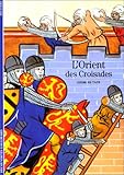 L'Orient des croisades by