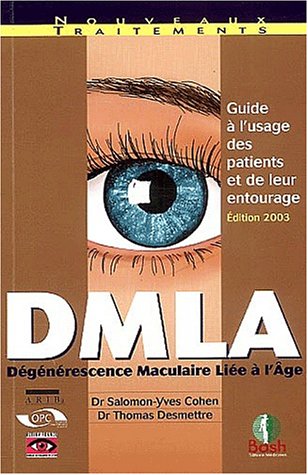 DMLA, dégénérescence maculaire liée à l'âge