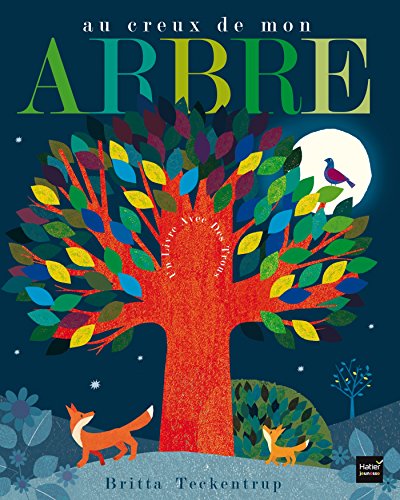 Au creux de mon arbre (French Edition) by Britta Teckentrup, Pat Hegarty