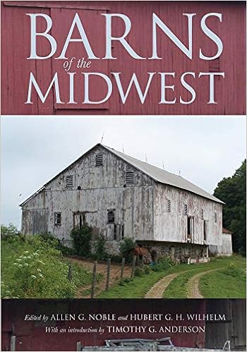 Barns Of The Midwest Allen G Noble Hubert G H Wilhelm