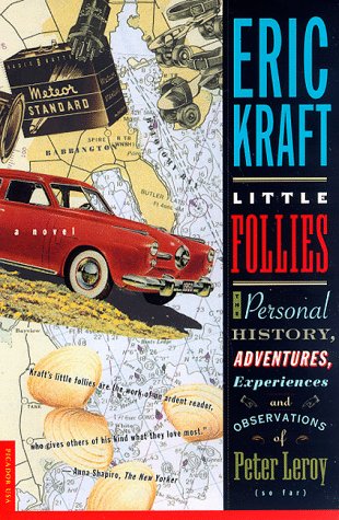 Little Follies: The Personal History, Adventures, Experiences & Observations of Peter Leroy (so far)