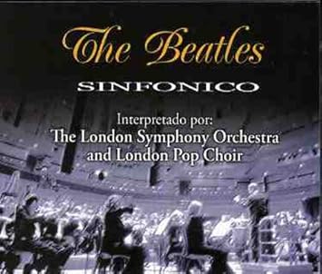 The Beatles Sinfonico London Symphony Orchestra Lo Amazon Es Musica