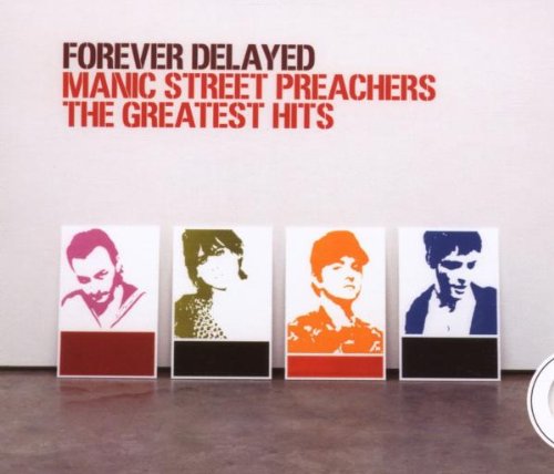 Forever delayed : the greatest hits | Manic Street Preachers