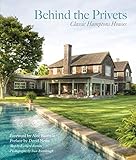 Behind the Privets: Classic Hamptons Houses by