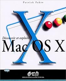 Découvrir et exploiter Mac OS X