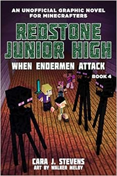 When Endermen Attack: Redstone Junior High #4, by Cara J. Stevens When Endermen Attack: Redstone Junior High #4, by Cara J. Stevens