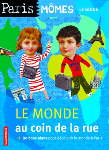 Le  monde au coin de la rue