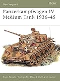 Panzerkampfwagen IV Medium Tank 1936-45 (New Vanguard) by Bryan Perrett, David E. Smith