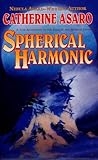 Spherical Harmonic: A Novel in the Saga of the Skolian Empire