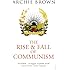 The Rise and Fall of Communism