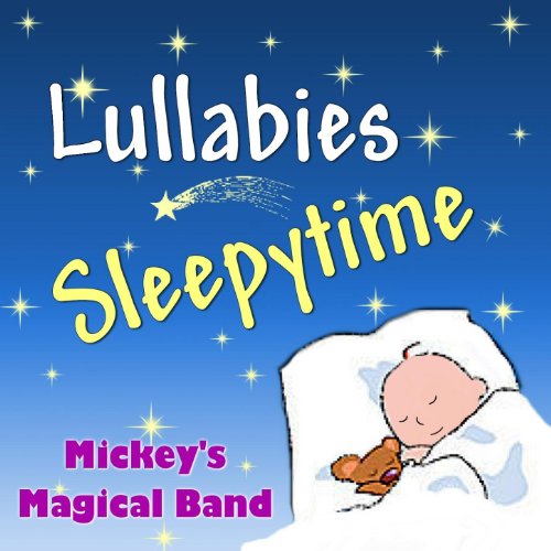 Lullabies: Sleepytime by Mickey's Magical Band on Amazon Music - Amazon.com