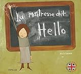 La maitresse dit hello by