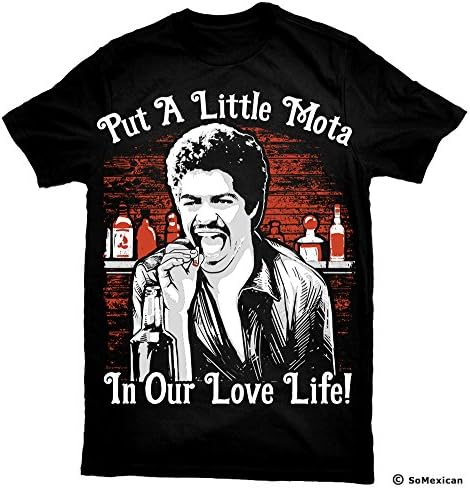 La Bamba T-Shirt Put A Little Mota In Our Love Life
