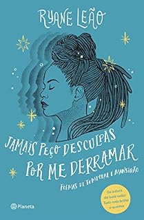 Livro Jamais peço desculpas por me derramar