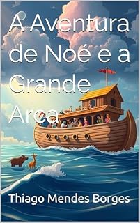 Livro A Aventura de Noé e a Grande Arca
