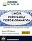 Livro Língua Portuguesa - Interpretação de Textos e Gramática - Petrobrás 2024: Conhecimentos Básicos. Comum a todos os cargos.