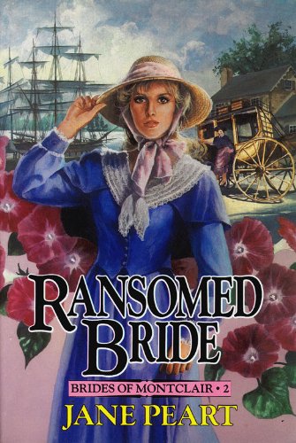 Ransomed Bride: Book 2 (Brides of Montclair)