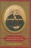 Reading the Man: A Portrait of Robert E. Lee Through His Private Letters