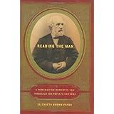 Reading the Man: A Portrait of Robert E. Lee Through His Private Letters