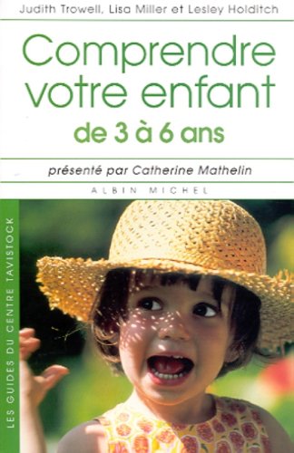 Comprendre votre enfant de 3 à 6 ans