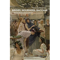 Brides, Mourners, Bacchae: Women's Rituals in Roman Literature book cover