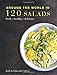 Around the World in 120 Salads: Fresh Healthy Delicious by Katie Caldesi, Giancarlo Caldesi