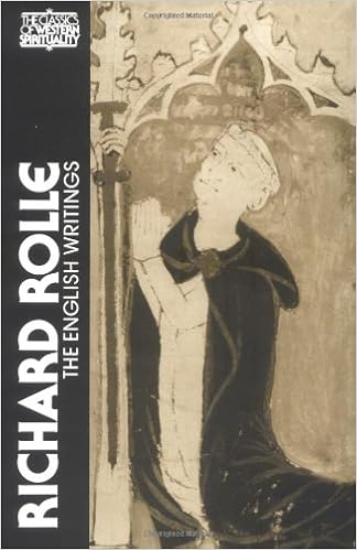 Richard Rolle: The English Writings (Classics of Western Spirituality) (English and Middle English Edition) Richard Rolle: The English Writings (Classics of Western Spirituality) (English and Middle English Edition)