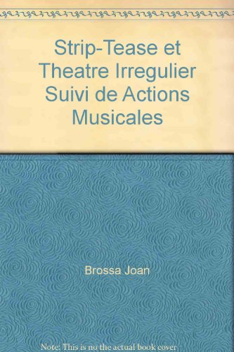Strip-tease et théâtre irrégulier