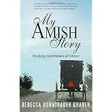 My Amish Story: Breaking Generations of Silence