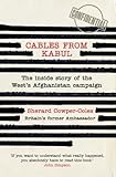 Book cover for Cables from Kabul: The Inside Story of the West's Afghanistan Campaign