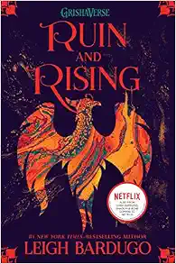 Ruin and Rising (The Shadow and Bone Trilogy, 3)