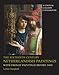 The Sixteenth Century Netherlandish Paintings, with French Paintings Before 1600 (National Gallery Catalogues)