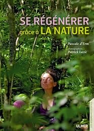 Se régénérer grâce à la nature
