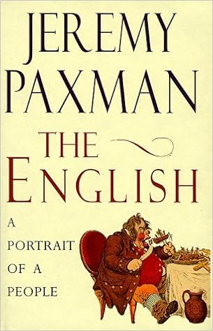 The English A Portrait Of A People By Jeremy Paxman 1998 10 19 Jeremy Paxman Amazon Com Books