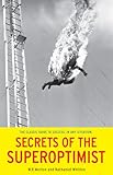 Secrets of the Superoptimist