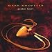 Mark Knopfler Cannibals