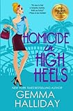 Homicide in High Heels (High Heels Mysteries) (Volume 8)