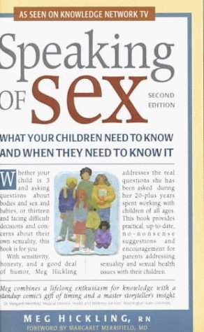 B.e.s.t More Speaking of Sex: What Your Children Need to Know and When They Need to Know It<br />[D.O.C]