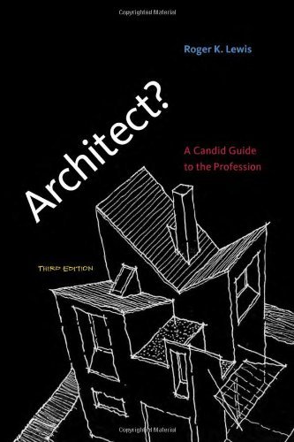 Architect?: A Candid Guide to the Profession (MIT Press) by Roger K. Lewis (2013-08-09) by 