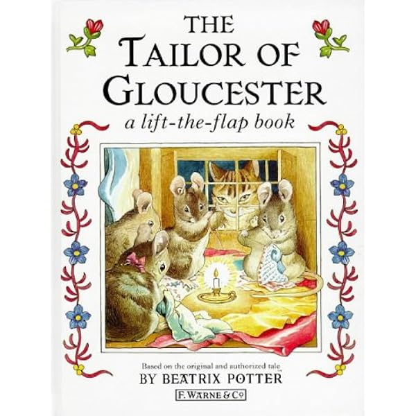 The Tailor of Gloucester (Peter Rabbit): Potter, Beatrix