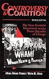 Controversy and Coalition : The Feminist Movement Across Three Decades of Change, Ferree, Myra M. and Hess, Beth B., 0805738827