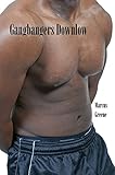Gangbangers Downlow: Black Thugs and Studs Rub and Tug (Str8 Studs Downlow Book 51)