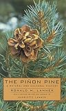 The Pinon Pine: A Natural And Cultural History
