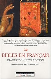 Bibles en français, traduction et tradition